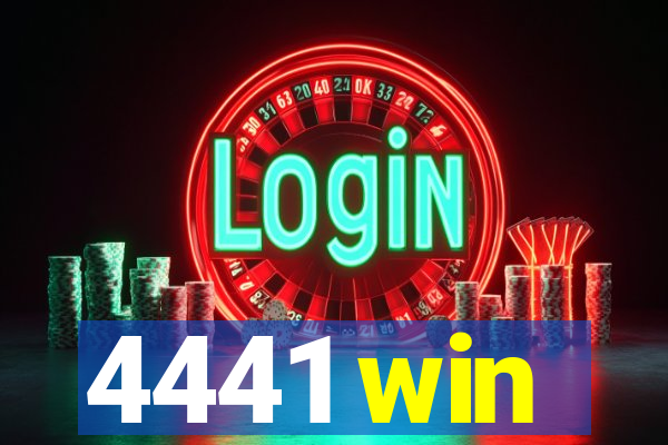 4441 win