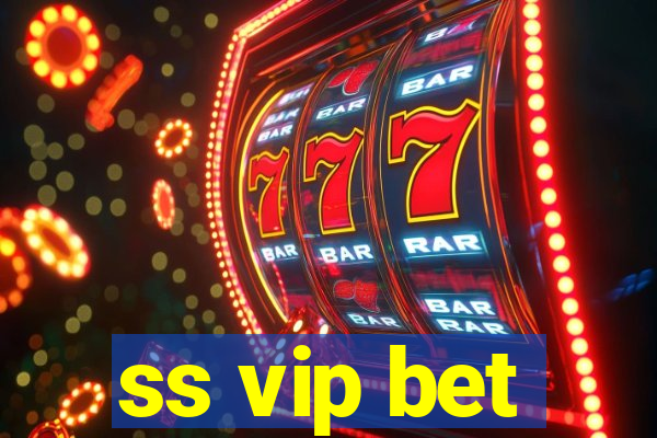 ss vip bet