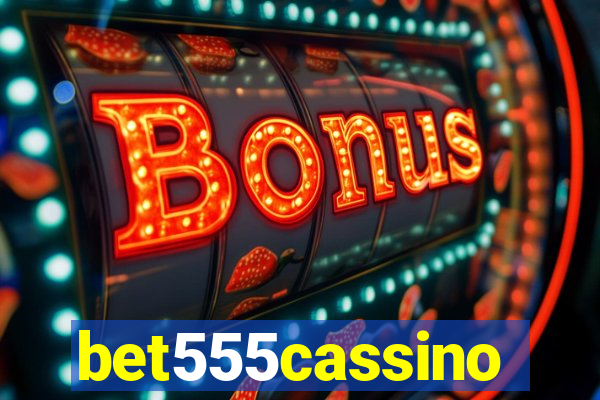 bet555cassino