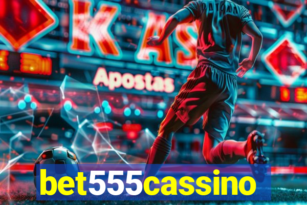 bet555cassino