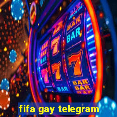 fifa gay telegram