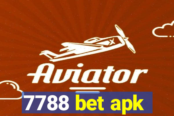 7788 bet apk