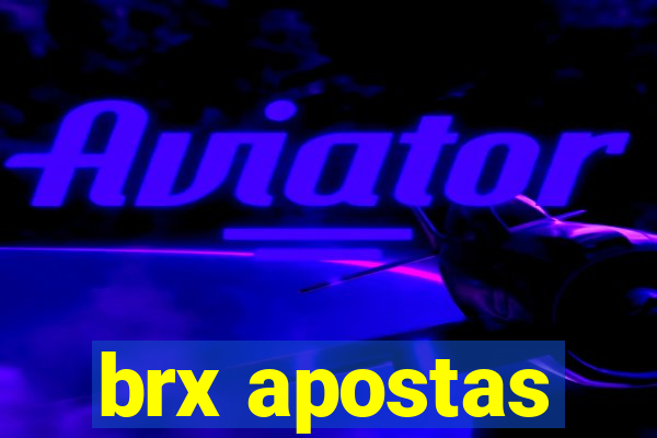 brx apostas