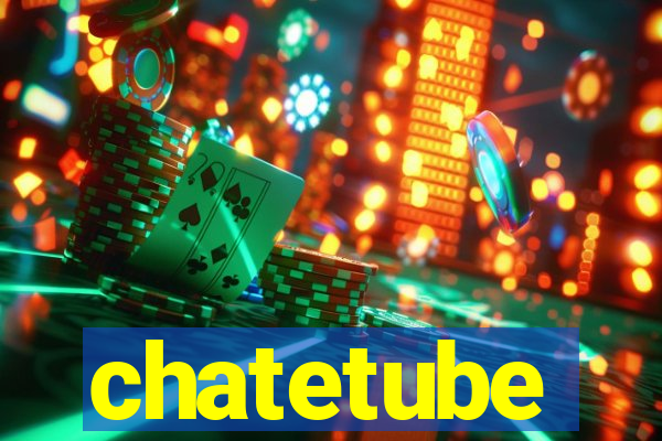 chatetube