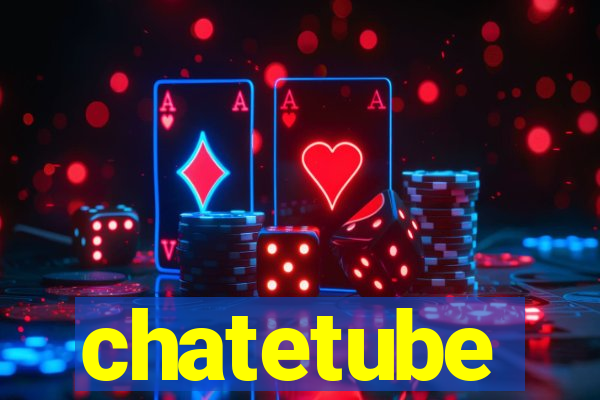 chatetube