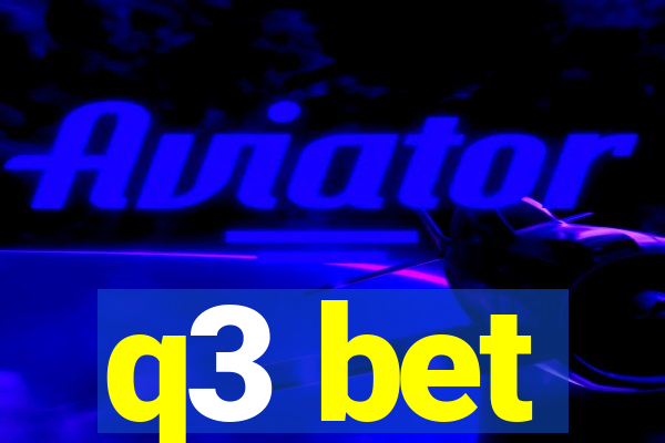 q3 bet