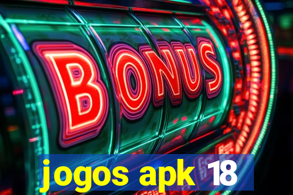 jogos apk 18