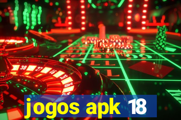 jogos apk 18