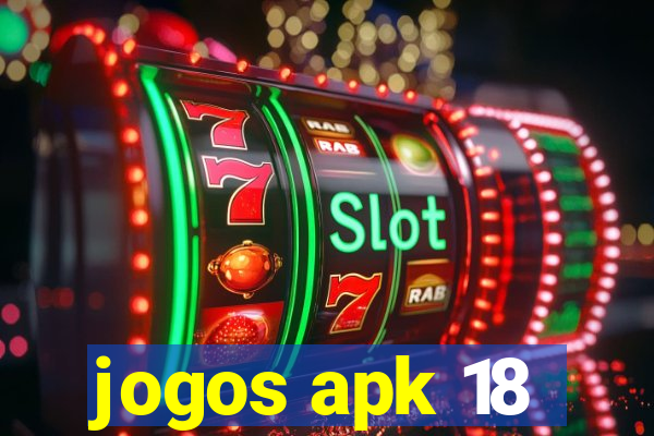 jogos apk 18