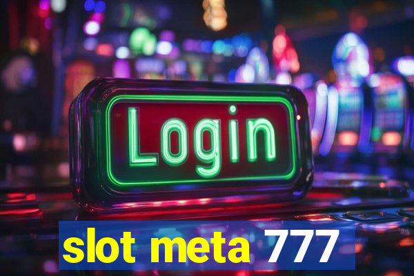 slot meta 777