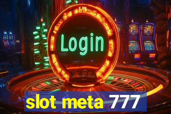 slot meta 777