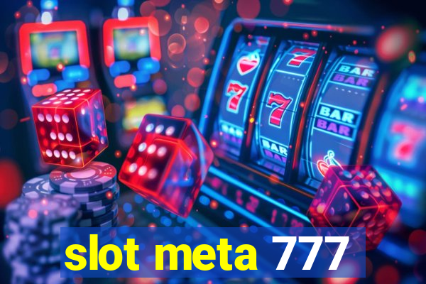 slot meta 777