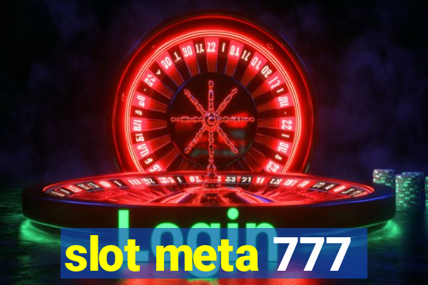 slot meta 777