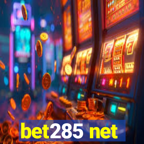 bet285 net