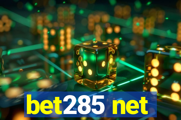 bet285 net