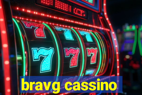 bravg cassino