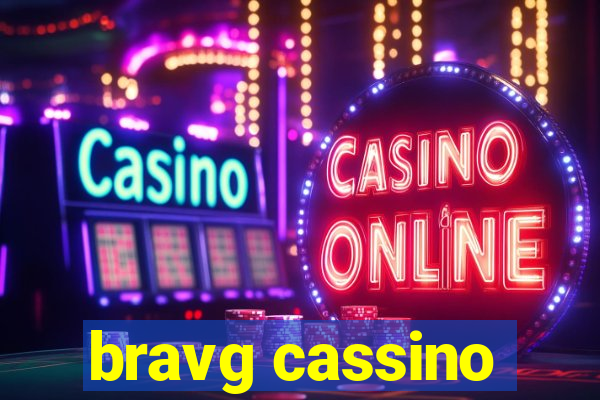 bravg cassino