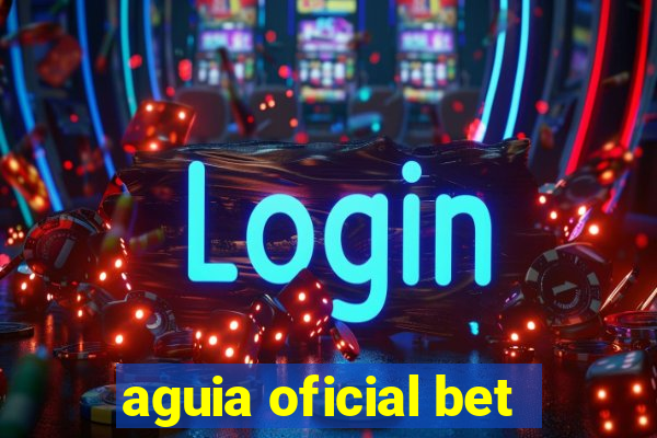 aguia oficial bet