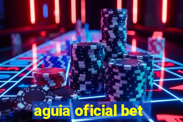 aguia oficial bet