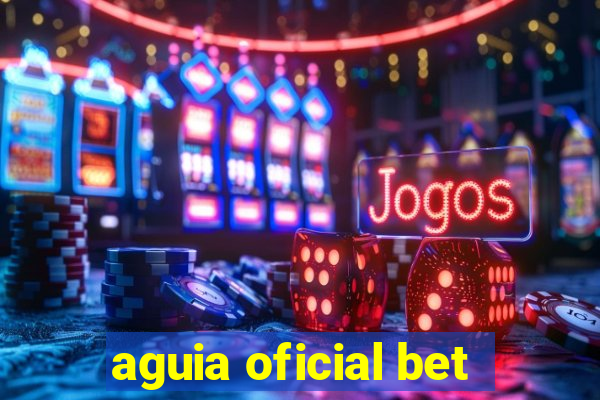 aguia oficial bet