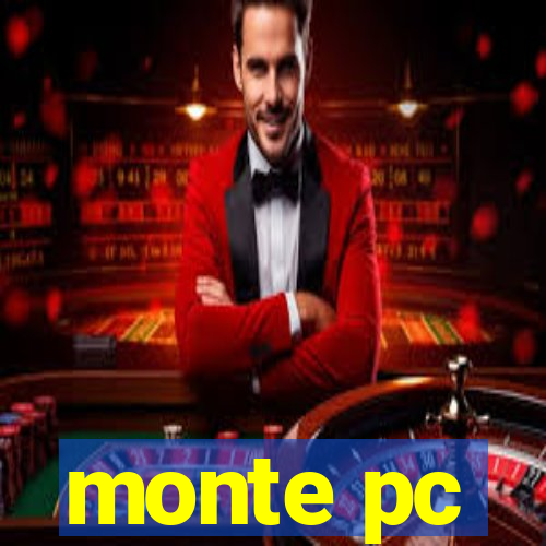 monte pc