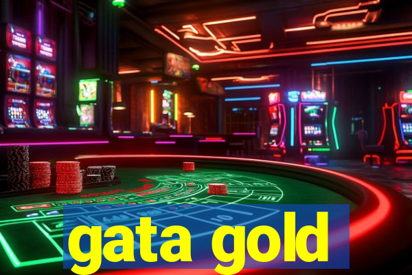 gata gold