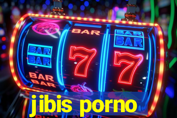 jibis porno