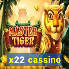 x22 cassino