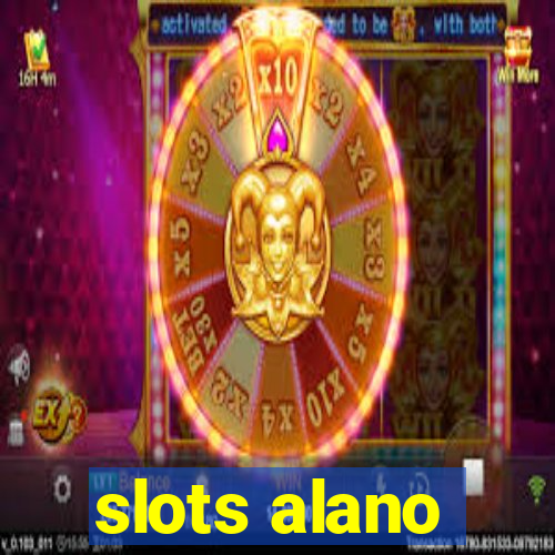 slots alano