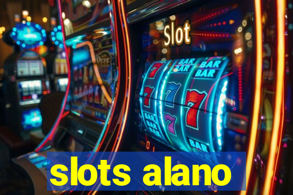 slots alano