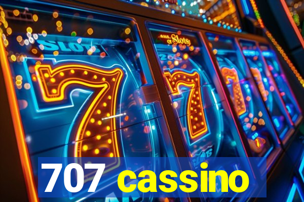 707 cassino