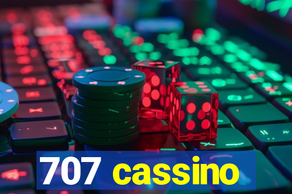 707 cassino