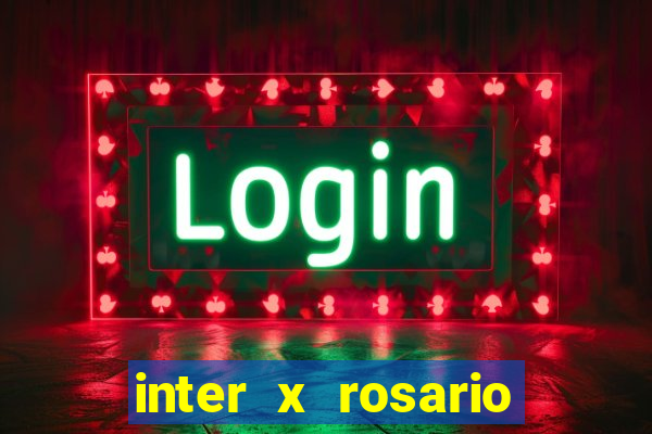 inter x rosario central onde assistir