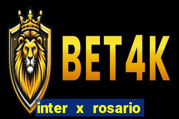 inter x rosario central onde assistir