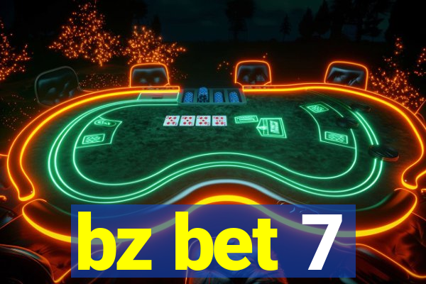 bz bet 7