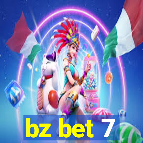 bz bet 7