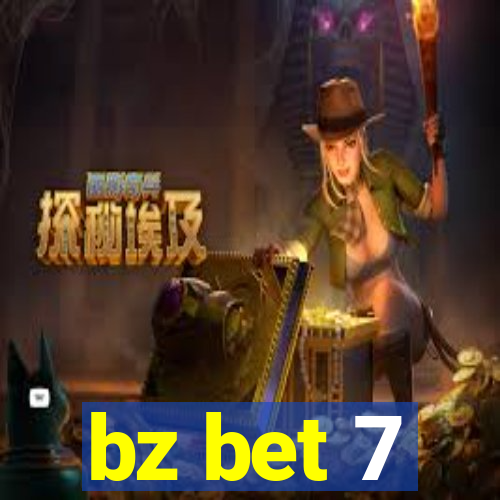 bz bet 7