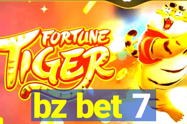 bz bet 7