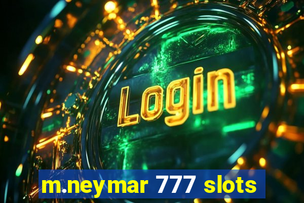 m.neymar 777 slots