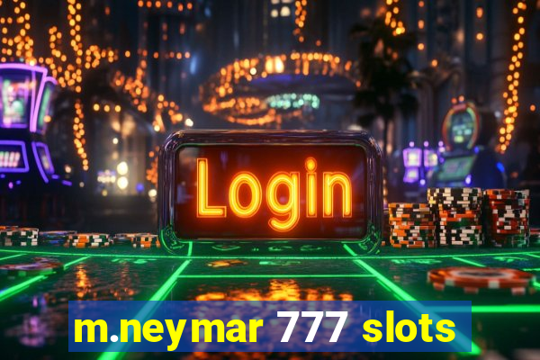 m.neymar 777 slots