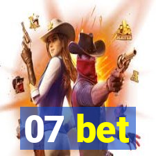 07 bet