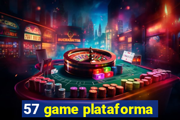 57 game plataforma