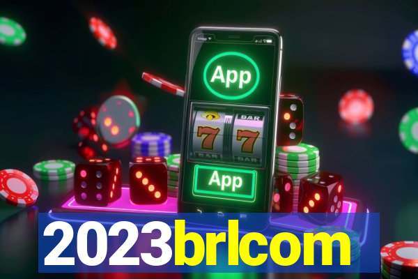 2023brlcom