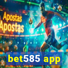 bet585 app