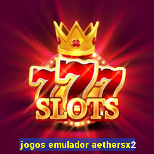 jogos emulador aethersx2