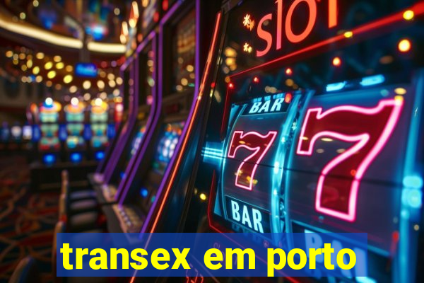 transex em porto