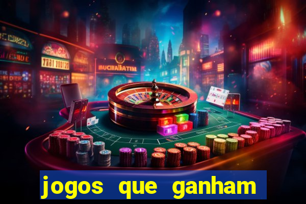 jogos que ganham dinheiro de verdade