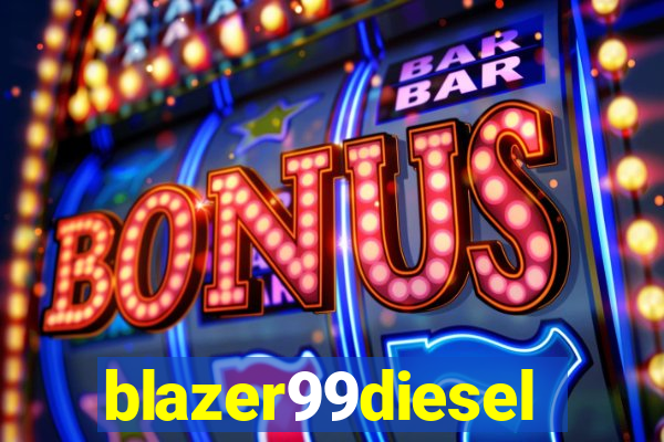 blazer99diesel