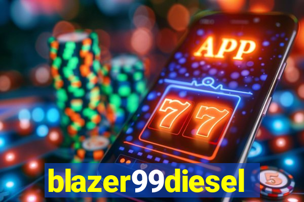 blazer99diesel