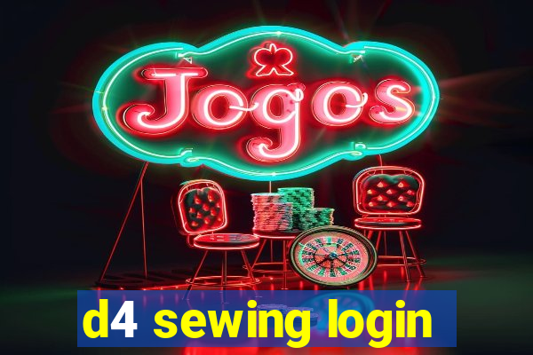 d4 sewing login